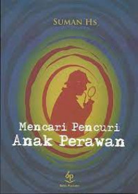 Mencari Pencuri Anak Perawan