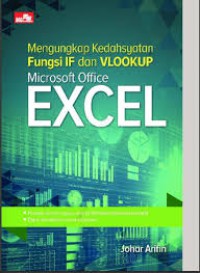 Mengungkap Kedahsyatan Fungsi IF Dan VLookup Microsoft Office Excel