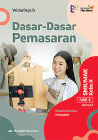 Dasar Dasar Pemasaran, ( Kurikulum Merdeka ), Fase E, Volume 2, SMK Kelas X