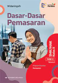 Dasar Dasar Pemasaran, (Kurikulum Merdeka), Fase E, Volume 3, SMK Kelas X