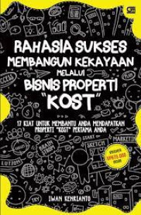 Rahasia Sukses Membangun Kekayaan Melalui Bisnis Properti Kost