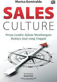 sales culture : peran leader dalam membangun budaya jual yang unggul