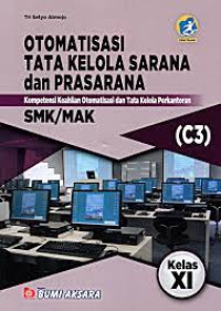 Otomatisasi Tata Kelola Sarana dan Prasarana untuk SMK/MAK kelas XI Kurikulum 2013