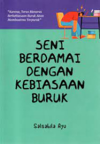 Seni berdamai dengan kebiasaan buruk