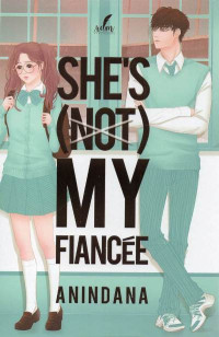 SHE'S (Not) MY FIANCEE