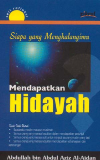 Siapa yang Menghalangimu Mendapatkan Hidayah