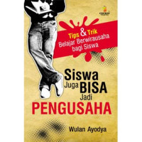 Siswa Juga Bisa Jadi Pengusaha