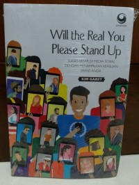 Will the real you please stand up : sukses besar di media sosial dengan menampilkan keaslian brand anda