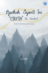 Apakah seperti ini 'cinta' itu sendiri?