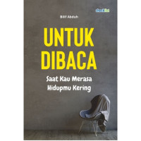 UNTUK DIBACA SAAT KAU MERASA HIDUPMU KERING